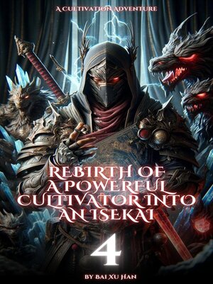 cover image of Rebirth of a Powerful Cultivator into an Isekai